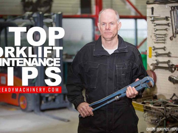 5 Top Forklift Maintenance Tips