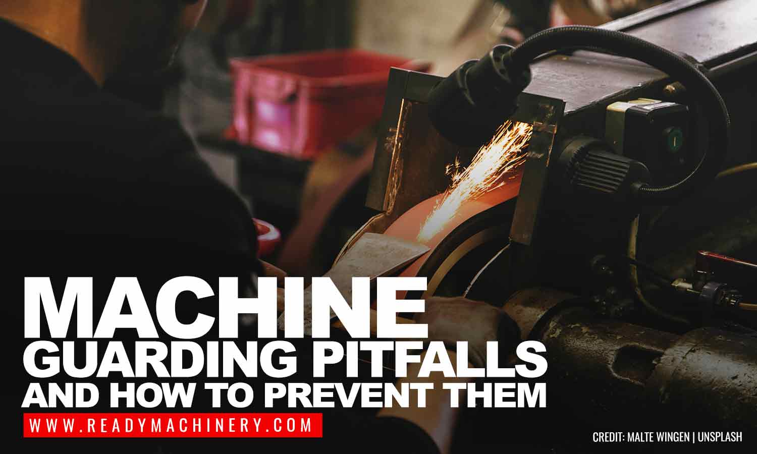 Machine Guarding Pitfalls and How to Prevent Them
