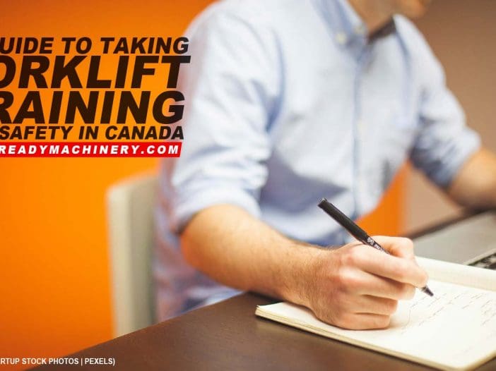 A Guide to Taking Forklift Training and Safety in Canada