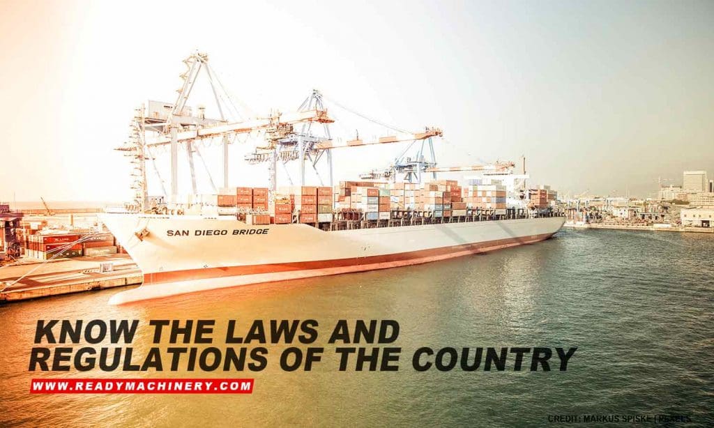 Know the laws and regulations of the country