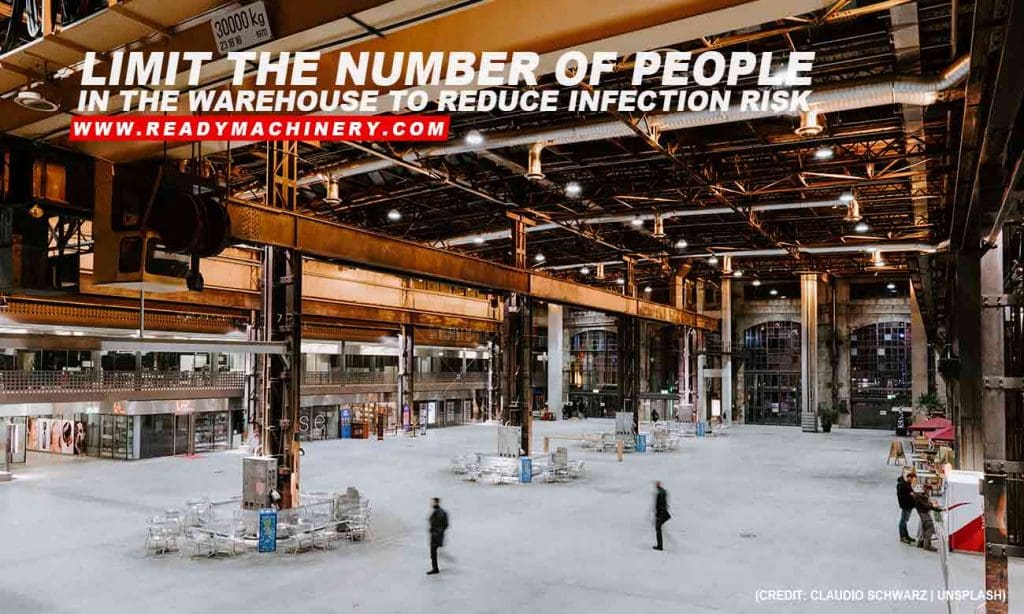 Limit the number of people in the warehouse to reduce infection risk