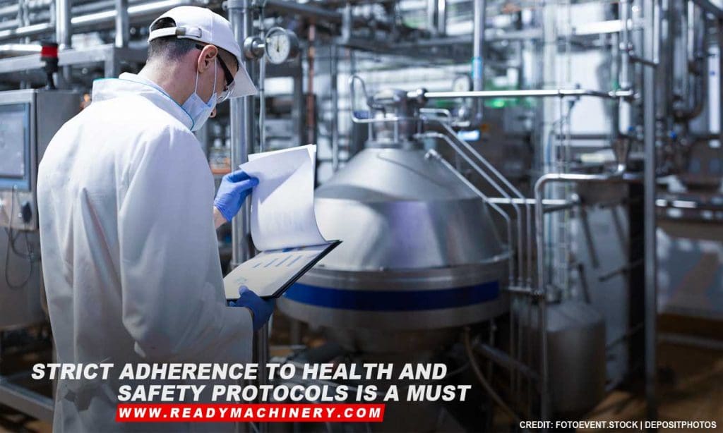 Strict adherence to health and safety protocols is a must